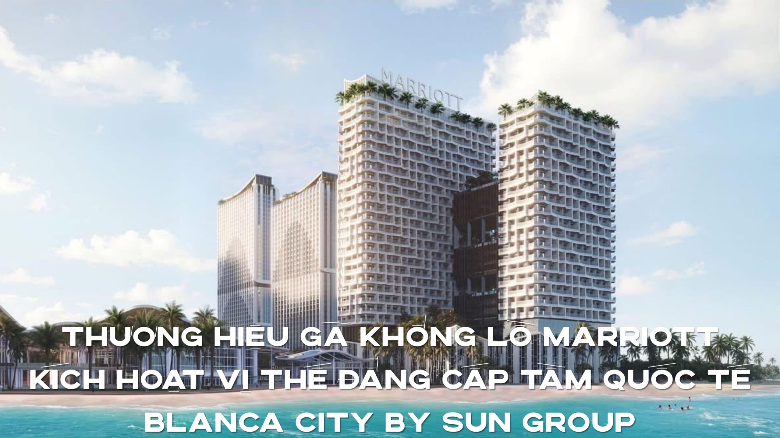 Marriott Vũng Tàu - Giá bán Beacon Tower Blanca City 